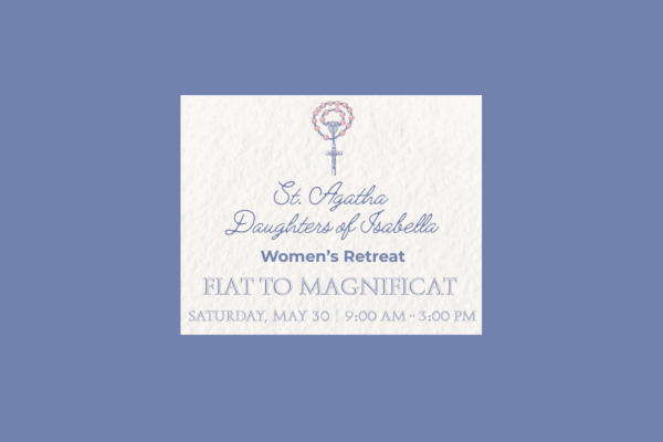 Women’s Retreat – Fiat to Magnificat